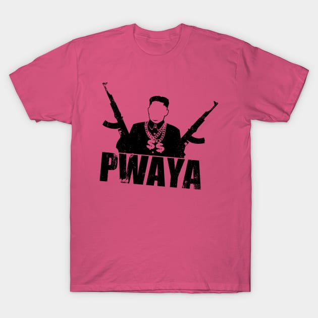 "Pwaya" - Kim Jong-un Gangsta T-Shirt by TCP